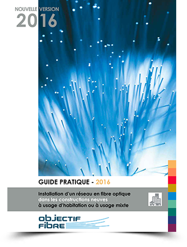 Guide pratique pour l'installation d'un réseau en fibre optique dans les constructions neuves